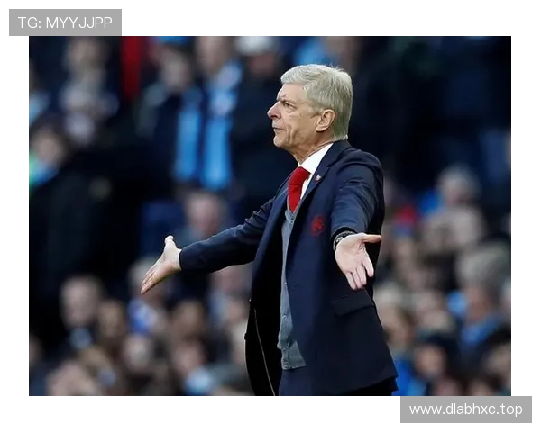 温格：巴黎在两回合对决中表现更强机会更多领先阿森纳